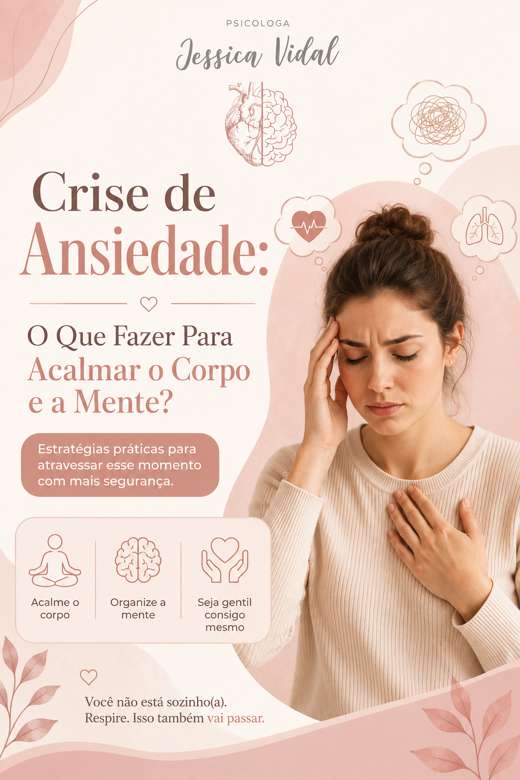 Leia mais sobre o artigo Crise de Ansiedade: O Que Fazer Para Acalmar o Corpo e a Mente?