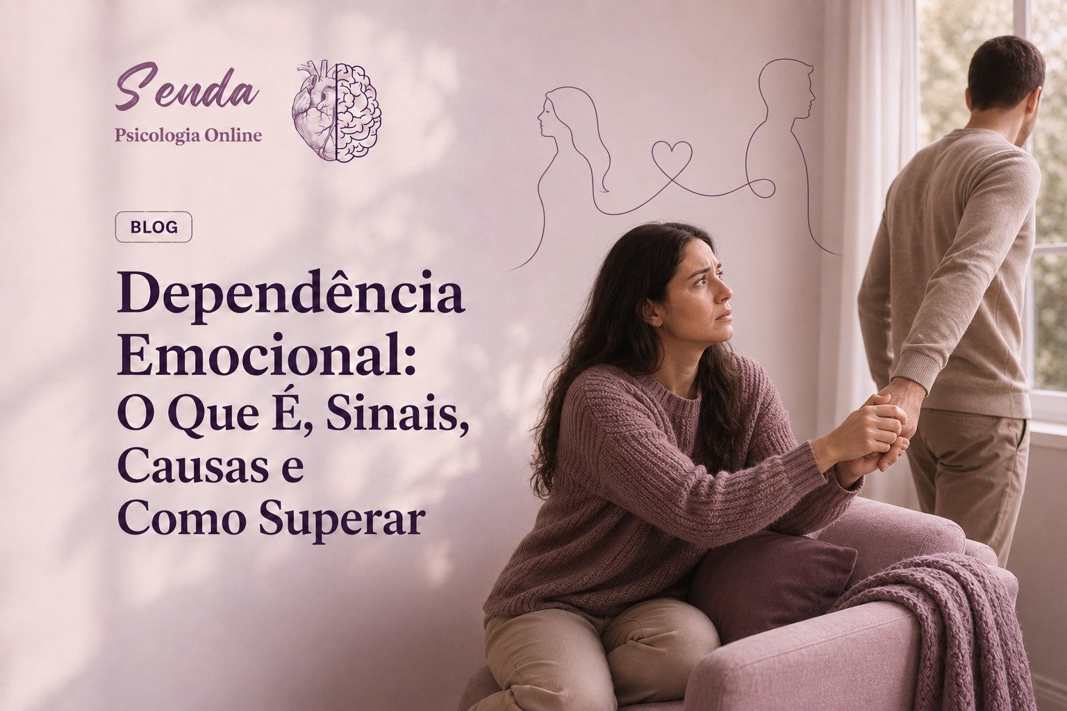 Leia mais sobre o artigo Dependência Emocional: O Que É, Sinais, Causas e Como Superar
