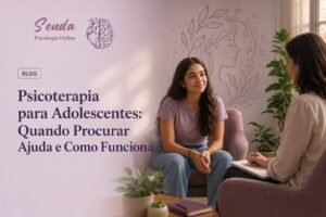 Leia mais sobre o artigo Psicoterapia para Adolescentes: Quando Procurar Ajuda e Como Funciona